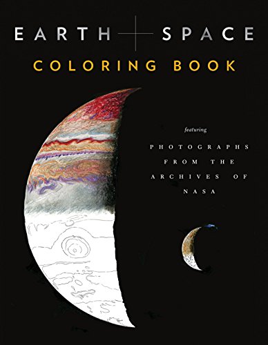 Earth and Space Coloring Book: Featuring Photographs from the Archives of NASA (Adult Coloring Books, Space Coloring Books, NASA Gifts, Space Gifts for Men) (NASA x Chronicle Books) von Chronicle Books